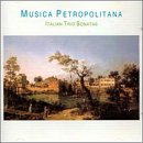 Italian Trio Sonatas - Musica Petropolitana (an Period Instruments)