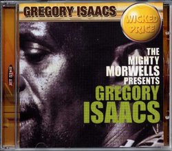 Mighty Morwells Presents Gregory Isaacs