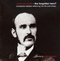 Michael Davitt: the Forgotten Hero