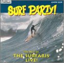 Surf Party: Best Of The Surfaris - Live!