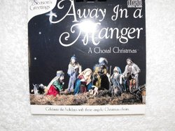 Away In A Manger - A Choral Christmas