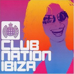 Ministry of Sound: Club Nation Ibiza