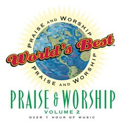 World's Best Praise & Worship: Praise Worship 2