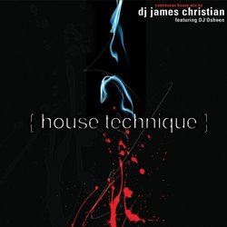 House Technique by James Christian (2011-01-18)