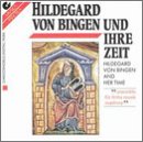 Hildegard von Bingen & Her Time: Sacred Music of the 12th Century - Ensemble for Early Music, Augsburg