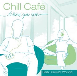Chill Cafe: Where You Are