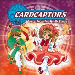 Cardcaptors: Songs from the Hit TV Series