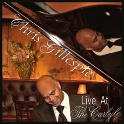 Chris Gillespie Live At The Carlyle