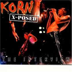 Korn X-Posed: The Interview
