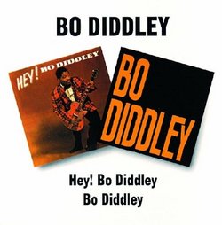 Hey! Bo Diddley/Bo Diddley