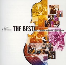 The Best of of Die 12 Cellisten der Berliner Philharmoniker [Japan]