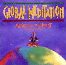 Global Meditation: Music From the Heart: Melody