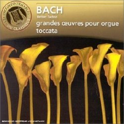 Bach J.S: Grandes Oeuves pour Orgue