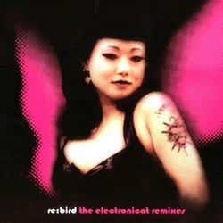 Re: Bird the Electronicat Remixes