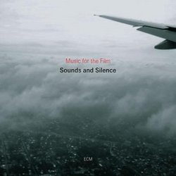 Music For The Film Sounds and Silence: Travels with Manfred Eicher
