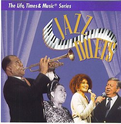The Life, Times & Music Series: Jazz Duets