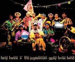 Tony Hanna & Yugoslavian Gipsy Brass Band