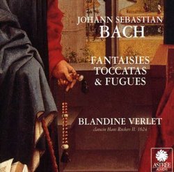 Bach: Fantasies, Toccatas & Fugues