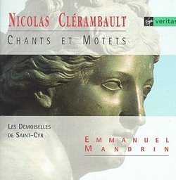 Clerambault: Chants et Motets /Mandrin, Les Demoiselles de Saint-Cyr