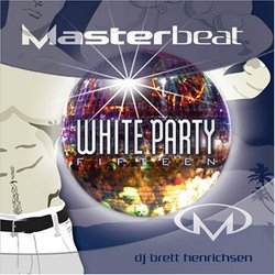Masterbeat: White Party Fifteen