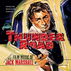 THUNDER ROAD The Film Music of Jack Marfshall (Original Soundtrack Recordings-Limited Edition)