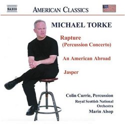 Michael Torke: Rapture; An American Abroad; Jasper