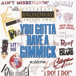 Celebrate Broadway Vol. 2: You Gotta Have A Gimmick