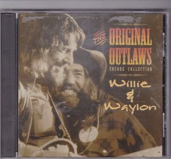 The Original Oulaws Encore Collection Willie and Waylon