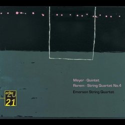 Meyer: Quintet; Rorem: String Quartet No. 4