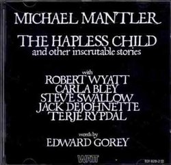 The Hapless Child and Other Inscrutable Stories