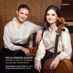 Mendelssohn: Piano & Cello Works on Period Instruments