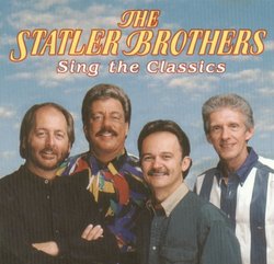 The Statler Brothers Sing the Classics
