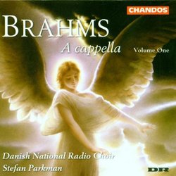 A Cappella, Volume One - Brahms / Parkman, Danish National Radio Choir