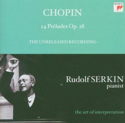 Chopin: 24 Préludes, Op. 28 (The Unreleased Recording)