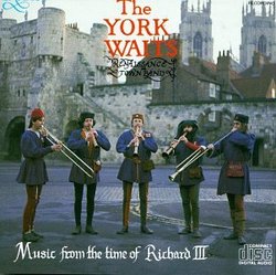 Music from the Time of Richard III - The York Waits