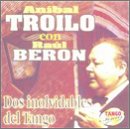 Anibal Troilo / Raul Beron, Dos Inolvidables Del Tango, El Choclo - Corrientes Angosta - Discepolin