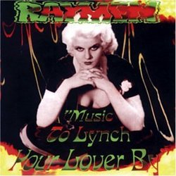 Music to Lynch Your Lover By