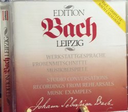 Edition Bach Leipzig: Workshop Discussions, Recordings from Rehearsals, Music Examples