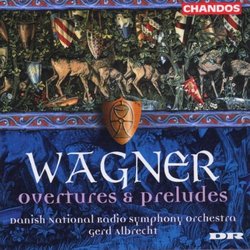 Wagner: Overtures and Preludes