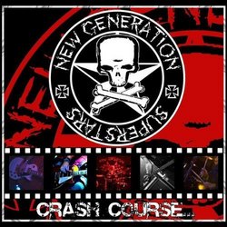 Crash Coursein Rock N Roll by New Generation Superstars (2007-10-01)