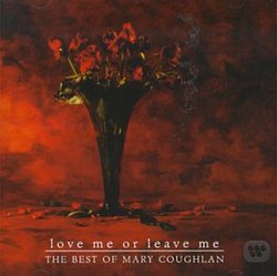 Love Mw Or Leave Me: Best of