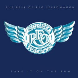 Take It on the Run: The Best of Reo Speedwagon