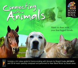 Connecting with Animals: The Mind, Body, and Soul Series