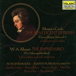 Mozart: The Impresario/ Mozart's Circle: The Beneficent Dervish