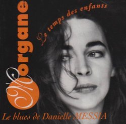 Le Blues De Danielle Messia