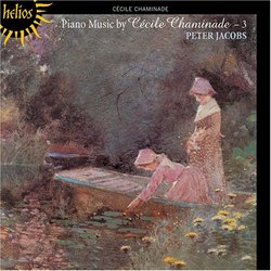 Piano Music of Cécile Chaminade, Vol. 3