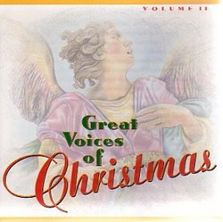 Great Voices of Christmas Volume II