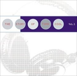 The Story of Tone-Cool, Vol. 1