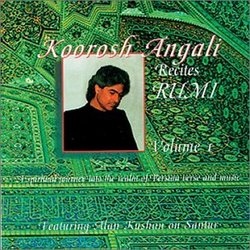 Koorosh Angali Recites Rumi