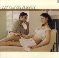 Bar Lounge Classics Cuba Edition 2 Cd's